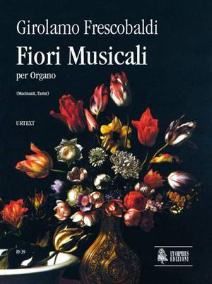 Frescobaldi, G: Fiori Musicali (Venezia 1635)