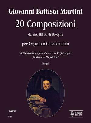 Martini, G B: 20 Compositions from the ms. HH 35 of Bologna