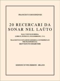 Bossinensis, F: Venti Ricercari da Sonar nel Lauto