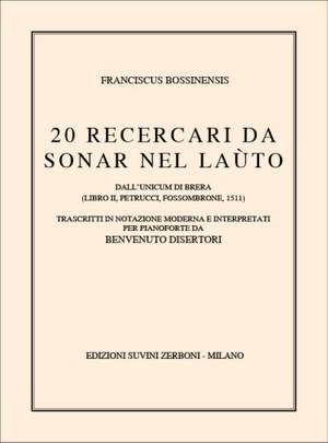 Bossinensis, F: Venti Ricercari da Sonar nel Lauto