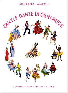 Marchi, G: Canti e danze di ogni paese