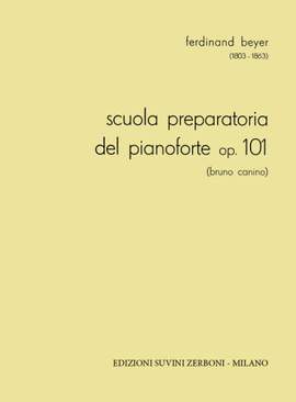 Beyer, F: Scuola preparatoria del pianoforte op. 101