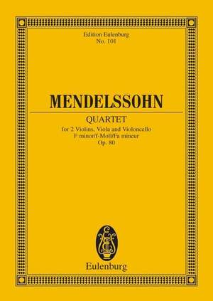 Mendelssohn: String Quartet F minor op. 80