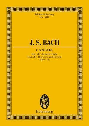 Bach, J S: Cantata No. 78 BWV 78