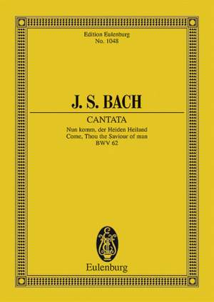 Bach, J S: Cantata No. 62 (Adventus Christi) BWV 62