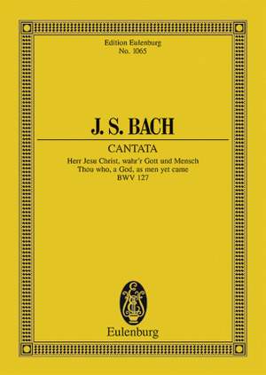 Bach, J S: Cantata BWV127 'Herr Jesu Christ, wahr' Mensch und Gott'