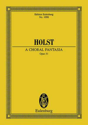Holst, G: A Choral Fantasia op. 51