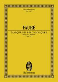 Fauré, G: Masques et Bergamasques op. 112