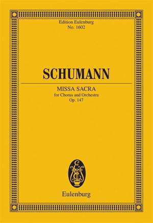 Schumann, R: Missa sacra op. 147