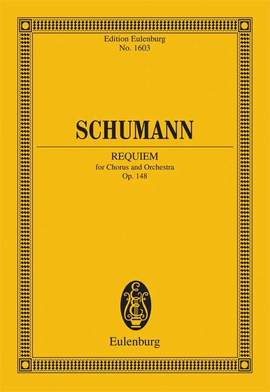 Schumann, R: Requiem D flat major op. 148