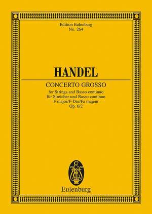Handel, G F: Concerto grosso F major op. 6/2 HWV 320