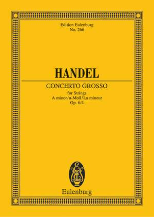 Handel, G F: Concerto grosso A minor op. 6/4 HWV 322