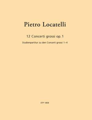 Locatelli, P A: Concertos op. 1 Vol. 1