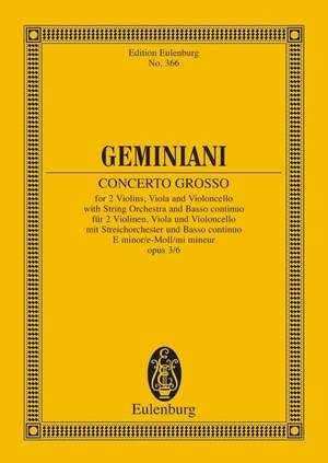 Geminiani, F: Concerto grosso E minor op. 3/6