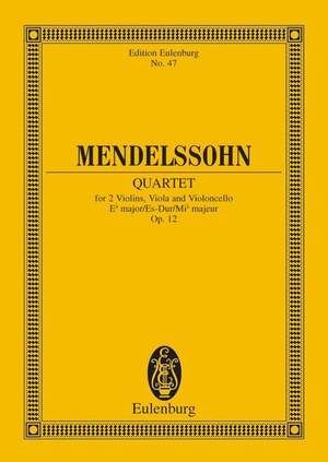 Mendelssohn: String Quartet Eb major op. 12