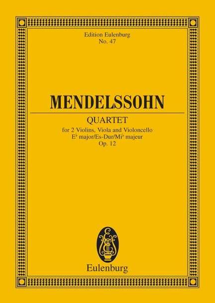 Mendelssohn: String Quartet Eb major op. 12