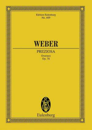 Weber: Preziosa op. 78 J 279/WeV F. 22