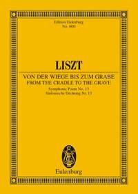 Liszt, F: From the Cradle to the Grave