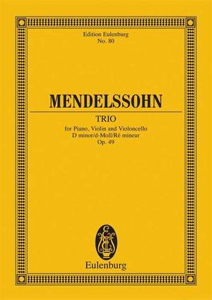 Mendelssohn: Piano Trio D minor op. 49
