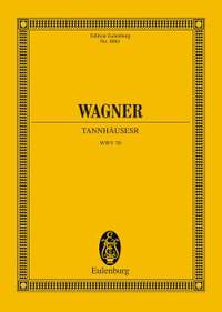 Wagner, R: Tannhäuser und der Sängerkrieg auf Wartburg WWV 70