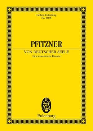 Pfitzner, H: Von deutscher Seele op. 28