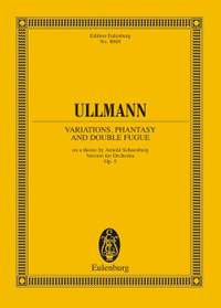 Ullmann, V: Variations, Fantasy and Double Fugue op. 3b