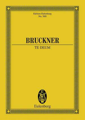 Bruckner, A: Te Deum