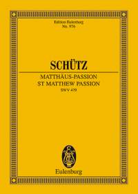 Schuetz, H: St Matthew Passion SWV 479