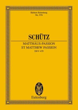 Schuetz, H: St Matthew Passion SWV 479