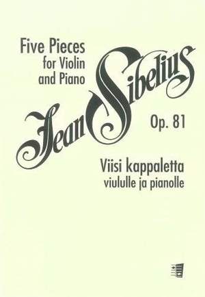 Sibelius, J: 5 Pieces op. 81