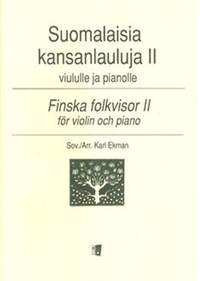 Ekman, K: Finnish Folk Songs Vol. 2