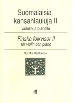 Ekman, K: Finnish Folk Songs Vol. 2