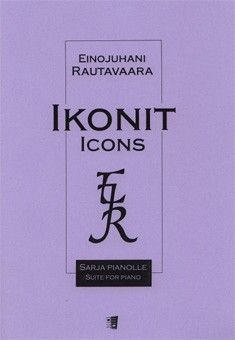 Rautavaara, E: Ikons op. 6