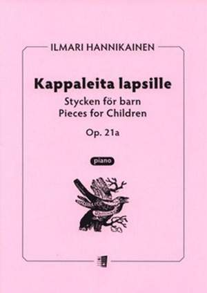 Hannikainen, I: Piano Pieces for Children op. 21