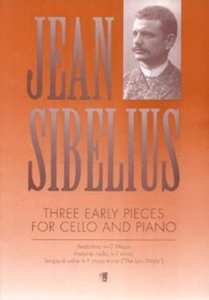 Sibelius, J: Three Early Pieces