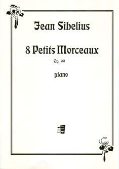 Sibelius, J: Acht kleine Stücke op. 99