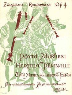 Rautavaara, E: Taffel Musica for Hertug Johan op. 4