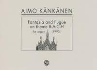Kaenkaenen, A: Fantasia and Fugue on theme B-A-C-H