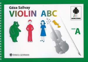 Szilvay, G: Colourstrings Violin ABC Book A Vol. A