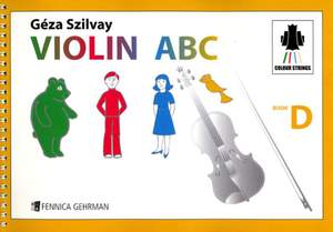 Szilvay, G: Colourstrings Violin ABC Book D Vol. D