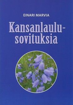 Marvia, E: Kansanlaulusovituksia
