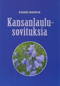 Marvia, E: Kansanlaulusovituksia