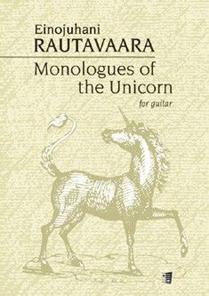 Rautavaara, E: Monologues of the Unicorn