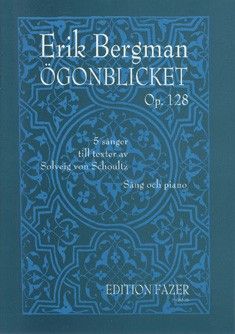 Bergman, E: Ögonblicket op. 128