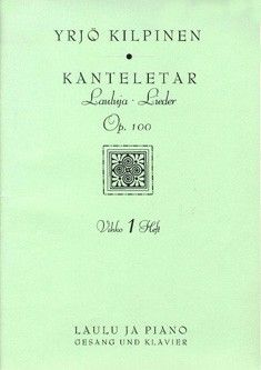 Kilpinen, Y: Kanteletar-Lieder op. 100 Book 1