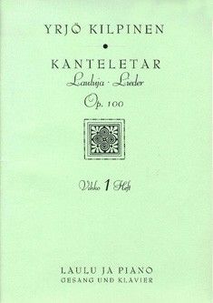 Kilpinen, Y: Kanteletar-Lieder op. 100 Heft 1