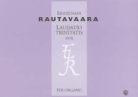 Rautavaara, E: Laudatio Trinitatis