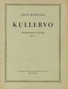 Madetoja, L: Kullervo op. 15
