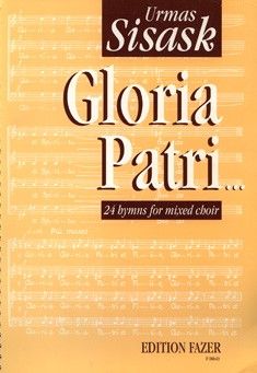 Sisask, U: Gloria patri op 17 complete op. 17
