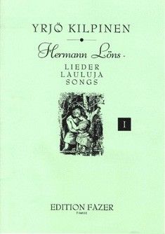 Kilpinen, Y: Hermann Löns-Lieder Vol. 1